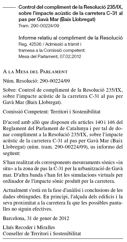 Explicacions del Conseller de Poltica Territorial sobre l'estat de l'informe que la Generalitat ha fer sobre l'impacte acstic de l'autovia de Castelldefels (C-31) sobre Gav Mar (31 de Gener de 2012)